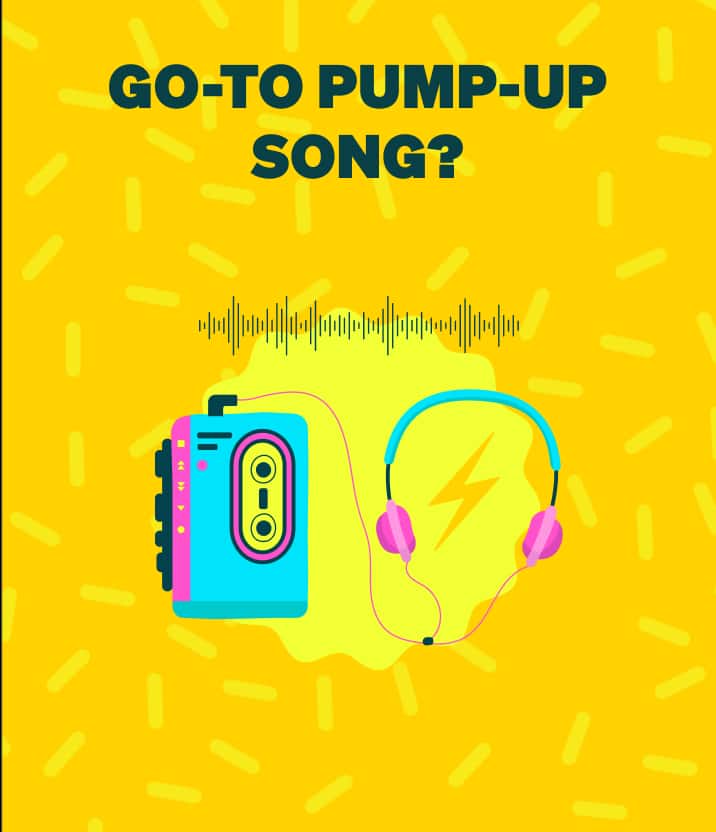 Illustrated cassette player, headphones, and sound wave under the text ‘Go-to pump-up song?’ on a yellow background.