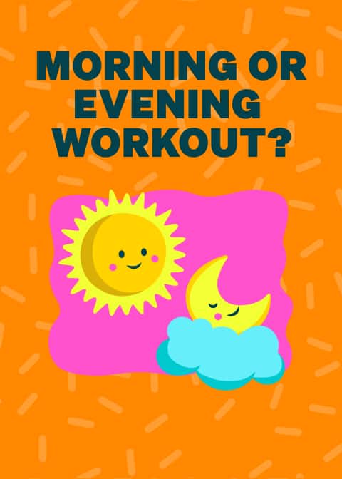 Illustration of a smiling sun and moon with the text “Morning or evening workout?” on an orange background.
