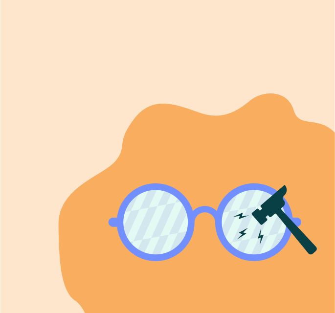Illustration of a cartoon hammer tapping on a the lens of a pair of blue glasses on an orange background