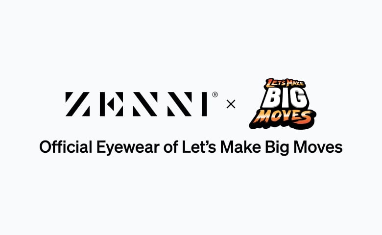 The Zenni logo and Let’s Make Big Moves logo (words stacked and in a stylized font) on a white background.