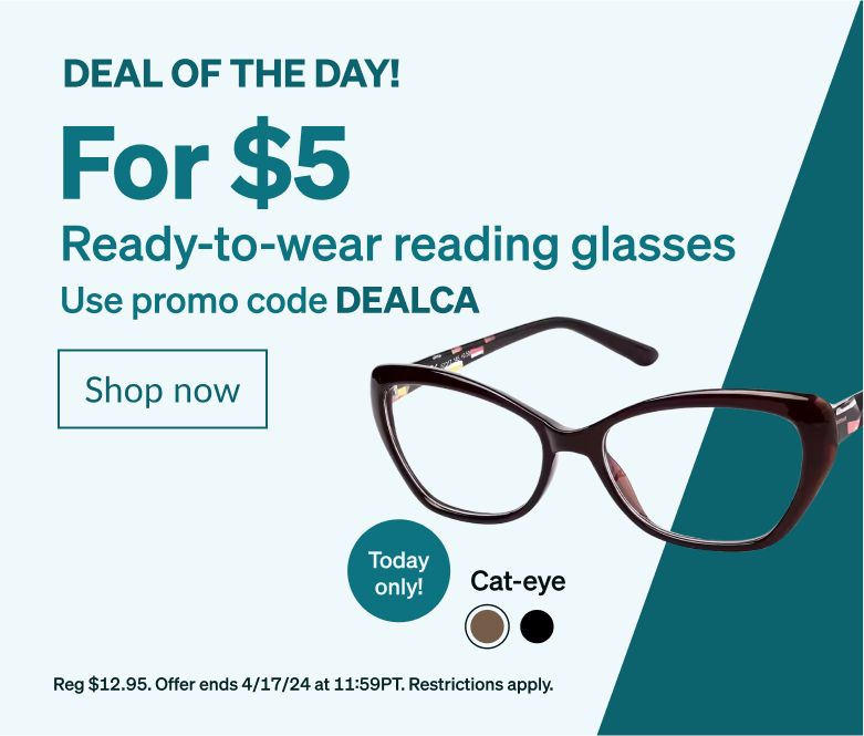 DEAL OF THE DAY! For $5 Ready-to-wear reading glasses Use promo code DEALCA. Lightweight, brown cat-eye reading glasses with colorful inlay details on the temple arms on a white background.