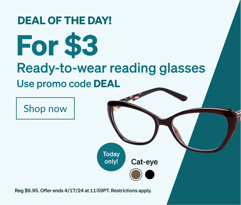 DEAL OF THE DAY! For $3 Ready-to-wear reading glasses Use promo code DEAL. Lightweight, brown cat-eye reading glasses with colorful inlay details on the temple arms on a white background.