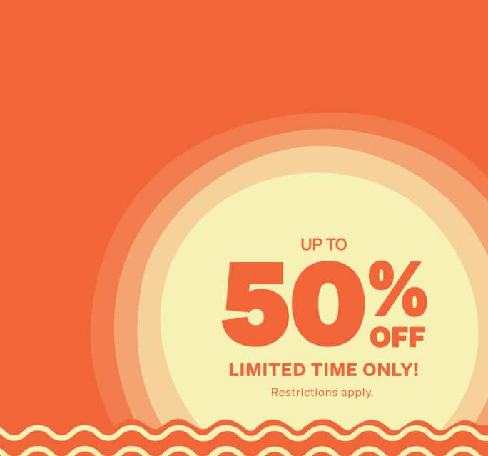 Bright orange graphic with bold text reading 'Up to 50% off, limited time only,' inside a yellow circular design with wavy orange border. Restrictions apply.