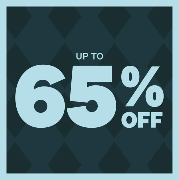 Promotional banner featuring a dark green diamond pattern background. The text in large, bold light blue letters reads: 'UP TO 65% OFF.’