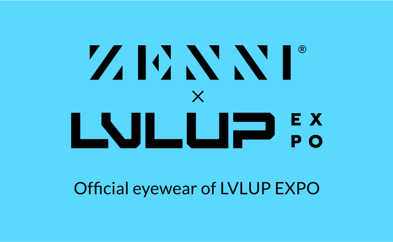 Zenni, official eyewear of the LVLUP EXPO.