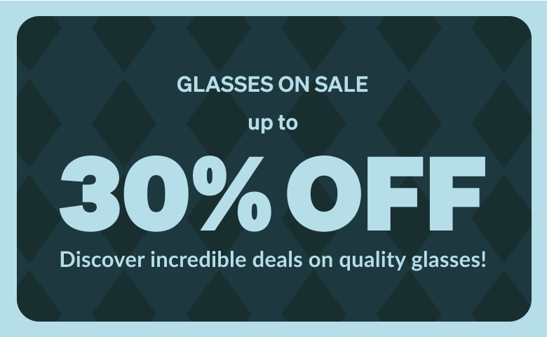 Glasses on sale up to 30% OFF. Discover incredible deals on quality glasses!