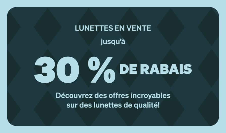 Une bannière de vente promotionnelle avec un fond bleu sarcelle foncé à motifs de losanges. Le texte blanc et bleu clair indique « LUNETTES EN PROMOTION jusqu'à 30 % DE RÉDUCTION », suivi de « Découvrez des offres incroyables sur des lunettes de qualité! »