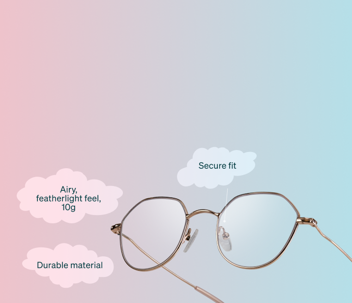 Gold metal glasses float on a gradient background of pink and blue. Cloud-shaped text boxes call out the frames’ qualities: Airy, featherlight feel, 10 grams; secure fit; durable material.