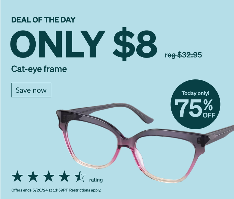DEAL OF THE DAY! Only $8 cat-eye frame. Today only! 75% Off. Full rim, moody cat-eye glasses made from acetate.  