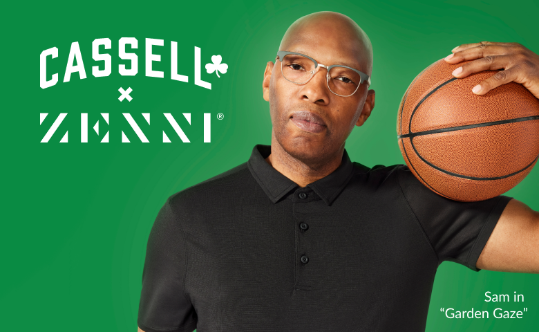 Sam Cassell holding basketball on shoulder, wearing Zenni's 'Garden Gaze' eyewear style, green background with Cassell X Zenni logo.
