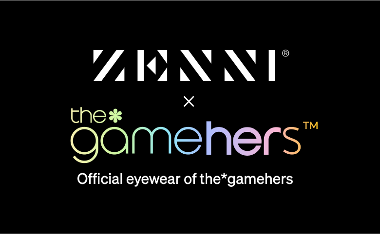 Zenni x the*gamehers - Official eyewear of the*gamehers